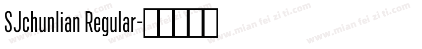 SJchunlian Regular字体转换